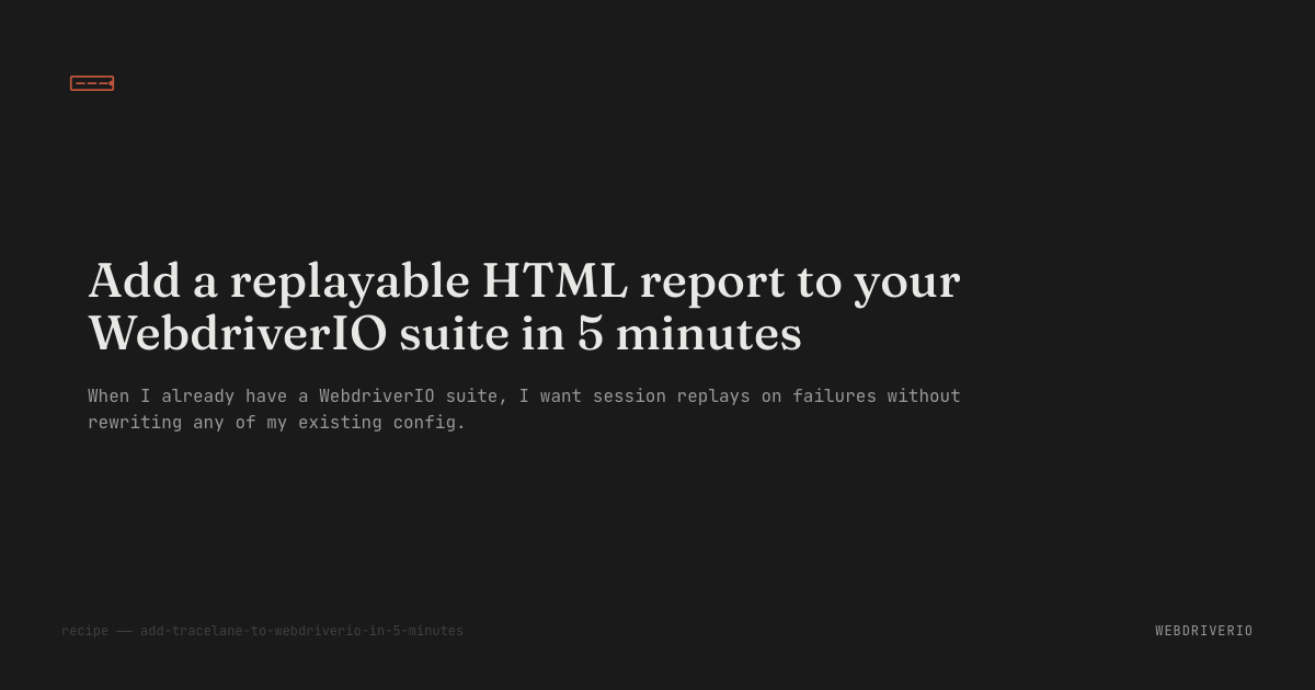 Tracelane HTML report from a WebdriverIO suite